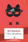 Tokyo Decadence