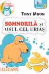 Somnorilă și osul cel uriaș. Nivel 0 (6+ ani)