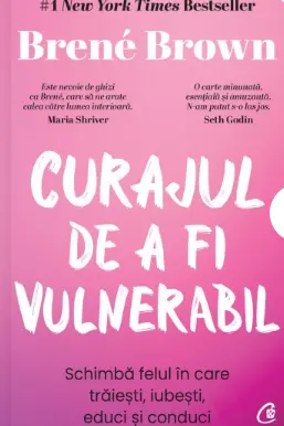 Curajul de a fi vulnerabil