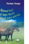 Manzul Poc! si Iapa Verde si baiatul care pierde