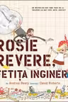 Rosie Revere, fetita inginer