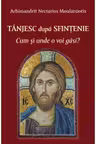 Tanjesc dupa sfintenie. Cum si unde o voi gasi?