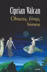 Obiecte, fiinte, himere