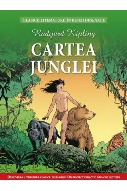 Clasicii literaturii in benzi desenate. Cartea junglei