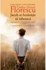 Jacob se hotărăște să iubească