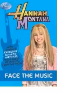 Hannah Montana - Face the music