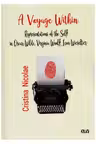 A Voyage Within. Representations of the Self in Oscar Wilde, Virginia Woolf, Leon Wieseltier