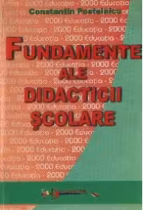 Fundamente ale didacticii scolare