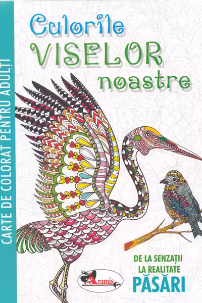 Culorile viselor noastre: păsări