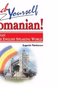 Teach Yourself Romanian! Romanian for the English Speaking World (+ CD-ROM)