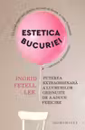 Estetica bucuriei