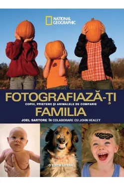 Fotografiaza-ti familia