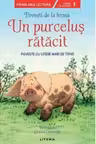 POVESTI DE LA FERMA. UN PURCELUS RATACIT. Nivelul 1