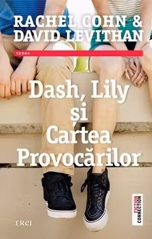 Dash, Lily si Cartea Provocarilor - Rachel Cohn. Traducere de Bogdan Perdivara