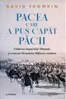 Pacea care a pus capat pacii