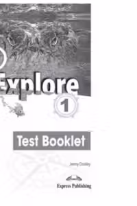 Curs limba engleza i Explore 1. Test booklet