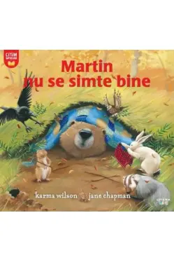 MARTIN NU SE SIMTE BINE.