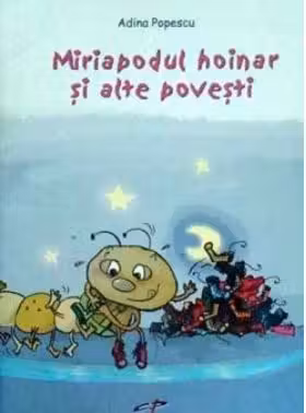 Miriapodul hoinar si alte povesti