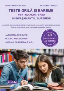 Teste-grilă și bareme pentru admiterea în învățământul superior