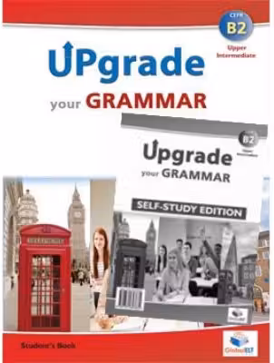 Upgrade Your Grammar CEFR B2 Self-study - Andrew Betsis, Lawrence Mamas