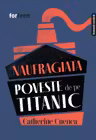 Naufragiata. Poveste de pe Titanic
