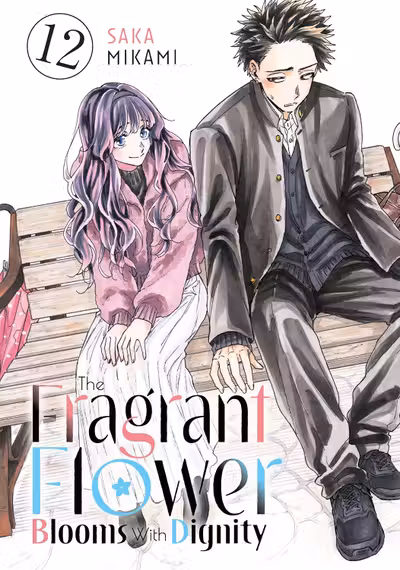 The Fragrant Flower Blooms With Dignity - Volume 12