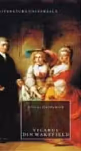 Vicarul din Wakefield O.Goldsmith