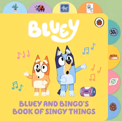 Bluey and Bingo’s Book of Singy Things