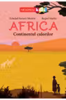 Africa - Continentul culorilor