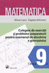 Matematica. Culegere de exercitii si probleme pentru examenul de absolvire