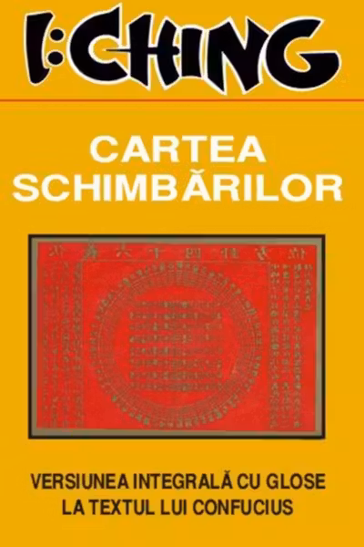 I Ching Cartea Schimbărilor