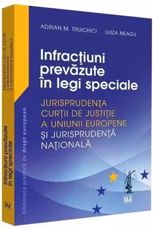 Infracțiuni prevăzute în legi speciale