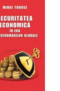Securitatea economica in era transformarilor globale