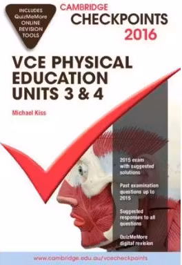 Cambridge Checkpoints VCE Physical Education Units 3 and 4 2016 and Quiz Me More