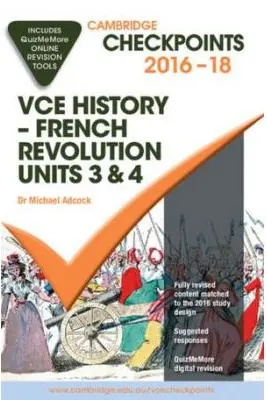 Cambridge Checkpoints VCE History - French Revolution 2016-18 and Quiz Me More