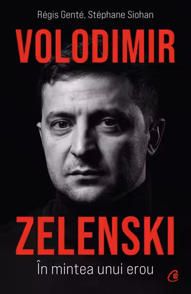 Volodimir Zelenski In mintea unui erou 