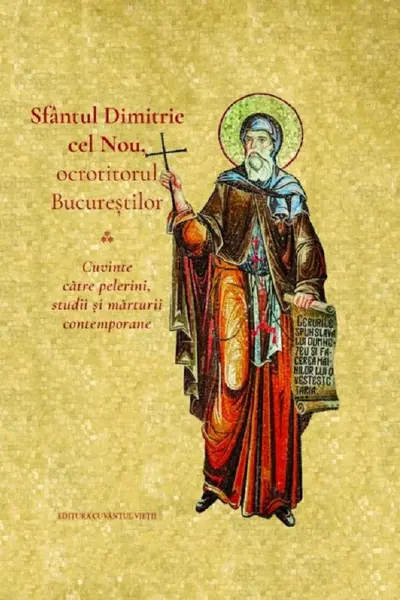 Sfântul Dimitrie cel Nou, ocrotitorul Bucureștilor