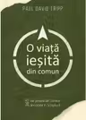 O viata iesita din comun
