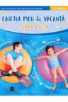CAIETUL MEU DE VACANTA. Clasa a III-a