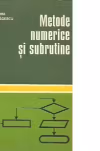 Metode numerice si subrutine