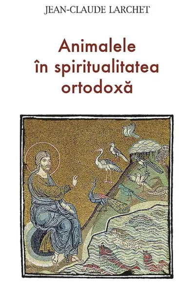 Animalele în spiritualitatea ortodoxă