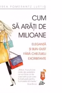 Cum sa arati de milioane