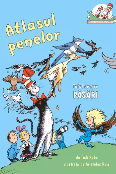 Atlasul penelor. Totul despre pasari