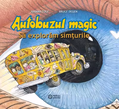 Autobuzul magic. Să explorăm simțurile