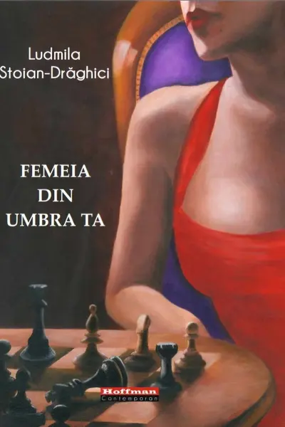 Femeia din umbra ta