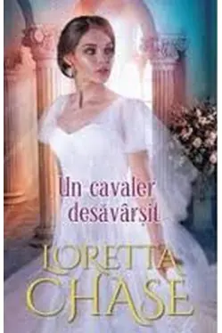 Iubiri de poveste. UN CAVALER DESAVARSIT
