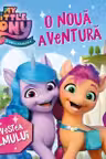 My Little Pony. O Noua Aventura. Povestea Filmului
