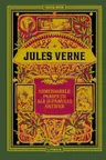 Jules Verne. UIMITOARELE PERIPETII ALE JUPANULUI ANTIFER. editie noua