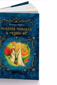 Noaptea minunata a regelui elf