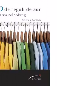 50 de reguli de aur pentru relooking